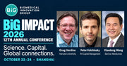 BiG IMPACT 2026 conference in Shanghai, October 23–24, featuring Greg Verdine, Peter Kolchinsky and Xiaodong Wang.